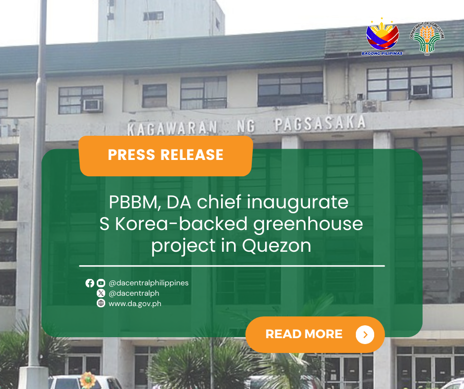 PBBM, DA Chief Inaugurate S Korea-Backed Greenhouse Project in Quezon