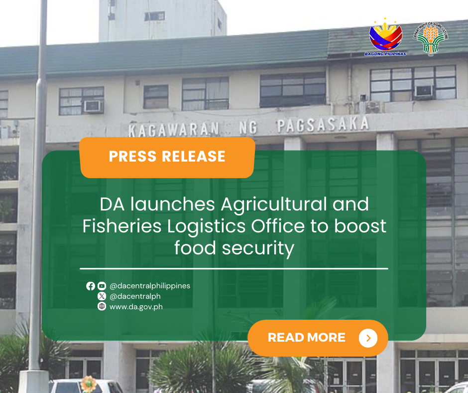 DA Launches Agricultural and Fisheries Logistics Office to Enhance Food Security